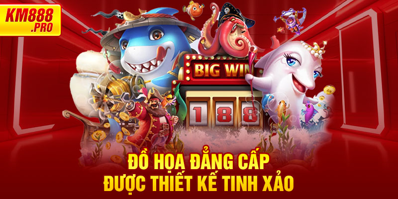 Đồ họa đẳng cấp được thiết kế tinh xảo