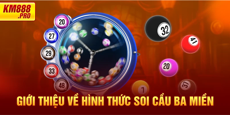 Giới thiệu về hình thức soi cầu ba miền